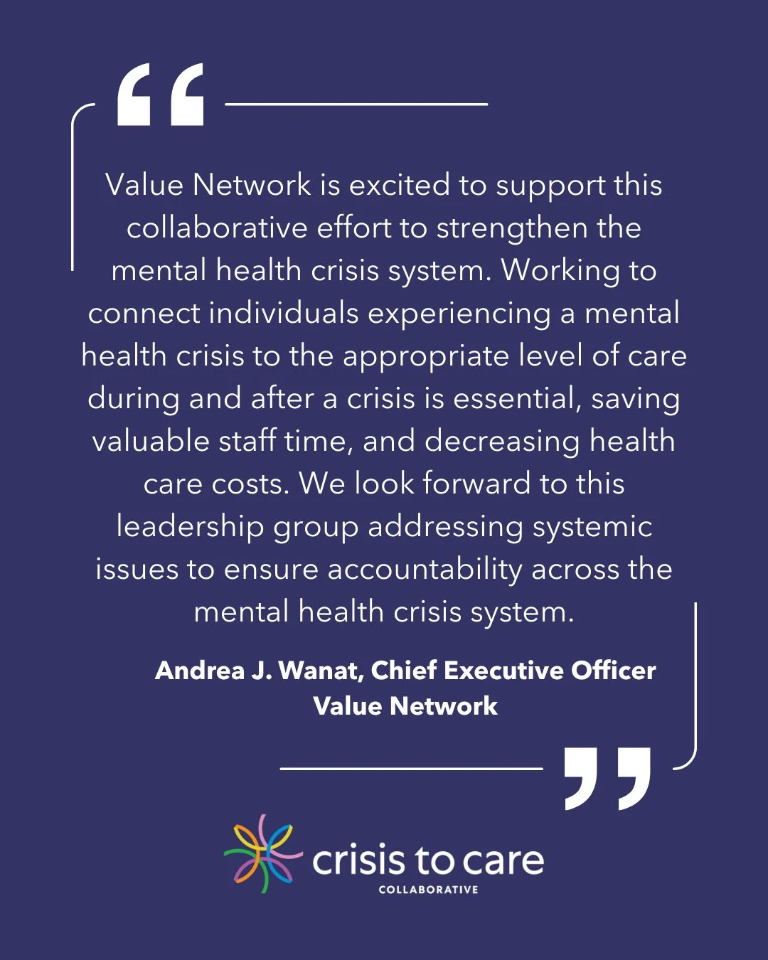 Crisis to Care graphic with a statement from Value Network CEO Andrea J. Wanat.